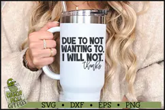 Due To Not Wanting To SVG Product Image 2