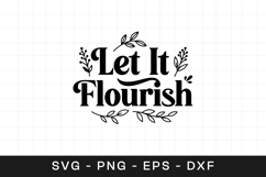 Let It Flourish Floral Inspirational SVG PNG Product Image 1
