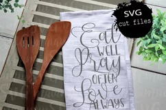 Eat Well Pray Often Love Always Svg, About Kitchen Sign Product Image 4