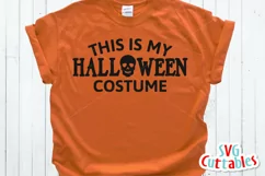 Halloween SVG | This is My Halloween Costume | Shirt Design Product Image 1