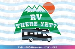 Camping-RV there yet svg Product Image 1