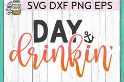 Day Drinkin' SVG DXF PNG EPS Cutting Files Product Image 2