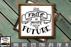 Have Faith in Yourself and in the Future SVG Cut File Product Image 1