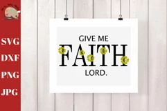 Give Me Faith Lord Christian Wall Decor Wall Print SVG Product Image 1