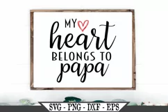 My Heart Belongs To Papa SVG Design Product Image 1
