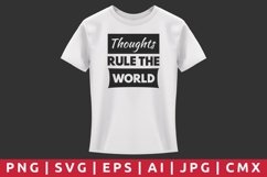 Thoughts Rule The World T-Shirt Design Product Image 1
