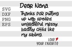 Dear nana Thanks for putting up with spoiled ... SVG Product Image 1