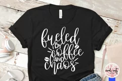 Fueled by coffee and chaos - Mother SVG EPS DXF PNG File Product Image 3