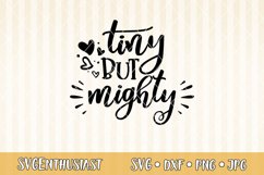 Tiny but mighty SVG cut file Product Image 1