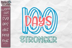 100 Days of School SVG File, 100 Days Stronger SVG File Product Image 1