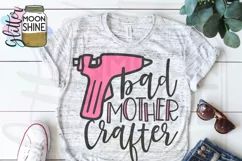 Bad Mother Crafter SVG DXF PNG EPS Cutting Files Product Image 2