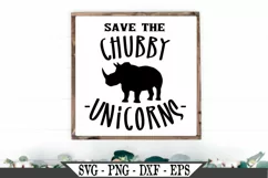 Save The Chubby Unicorns Funny Rhinoceros or Rhino SVG Desig Product Image 1