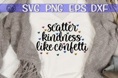 Scatter Kindness Like Confetti - SVG PNG EPS DXF Product Image 1