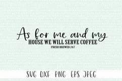 Coffee SVG - As For Me And My House We Serve Coffee Product Image 2