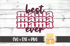 Best Mama Ever - Mother's Day Stacked SVG PNG DXF Cut Files Product Image 2