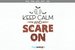 Keep Calm and Scare On - svg, printable Product Image 2