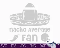 Nacho Average Fan | Football Svg Design Cut File Product Image 2
