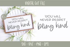 You Will Never Regret Being Kind - SVG Cut File Product Image 1