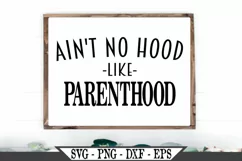 Ain't No Hood Like Parenthood Funny Dad SVG Graphic Design Product Image 1