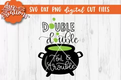 Double Double Toil & Trouble- SVG - DXF - PNG Digital Cut Product Image 1