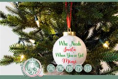 SVG | Who Needs Santa Got Mimi Product Image 3