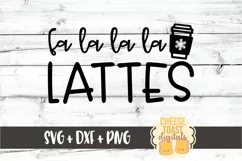 Fa La La La Lattes - Coffee Christmas SVG PNG DXF Cut Files Product Image 2