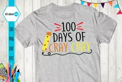 100 Days Of Cray Cray, 100 Days Of School Svg, School Svg Product Image 1