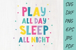 Baby SVG, Play all day sleep all night, Play room SVG Product Image 3