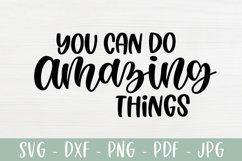 You Can Do Amazing Things - Positive Saying SVG Product Image 2