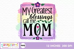 My Greatest Blessings call me mom PNG Sublimation Product Image 2