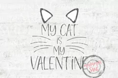My Cat Is My Valentine Svg, My Valentine Sign, Cat Valentine Product Image 2