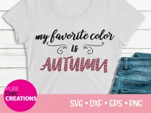 My Favorite Color Is Autumn|Fall Quote SVG|SVG DXF PNG EPS Product Image 2