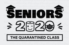 Seniors 2020 The Quarantined Class SVG, Graduation 2020 svg Product Image 3