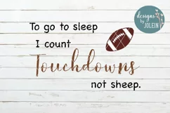 To go to sleep I count Touchdowns not sheep Product Image 3