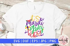 It's mardi gras baby - Mardi Gras SVG EPS DXF PNG Product Image 1