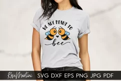 We Are Meant To Bee SVG Queen Bee SVG Bumblebee SVG Be Mine Product Image 2