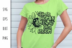 Strong Women Don't Wilt They Bloom - Feminist Cut File Product Image 2