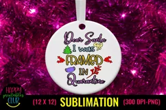 Christmas Sublimation Pandemic- Dear Santa I Was Framed Product Image 2
