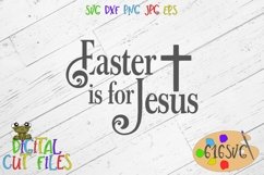 Easter is for Jesus SVG Product Image 1