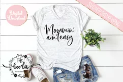 Mommin' Ain't Easy SVG DXF PNG EPS Cutting Files Product Image 1