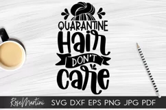 Quarantine Hair Don't Care SVG Stay Home Homeschool Mom Product Image 1
