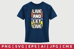 Live And Let Live T-Shirt Design Product Image 1