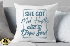 She Got Mad Hustle And A Dope Soul SVG Woman Funny Quote SVG Product Image 4