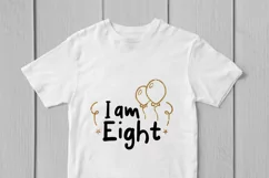 I Am Eight - Birthday SVG EPS DXF PNG Cutting Files Product Image 3