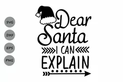 dear santa i can explain svg, christmas svg, santa svg. Product Image 1