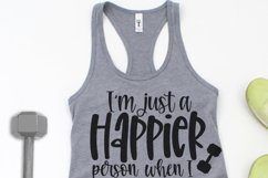 I&#039;m Just A Happier Person When I Work Out, Gym Quote Svg Product Image 2