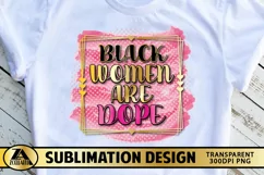 Black Woman PNG for Sublimation Black women are Dope PNG Product Image 3