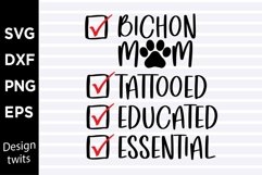 Bichon mom Tattooed Educated Essential SVG Product Image 1