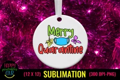 Christmas Sublimation Pandemic- Merry Quarantine Sublimation Product Image 2