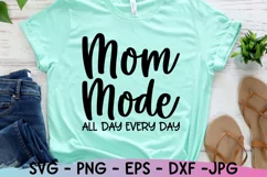 Mom Mode Svg, Mom Life Svg, Funny Mom Svg, Mom Svg Sayings Product Image 3